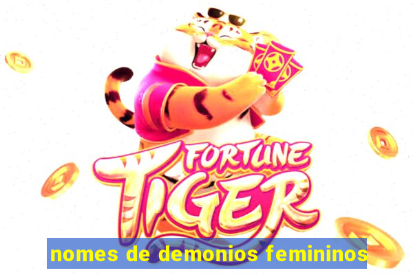 nomes de demonios femininos